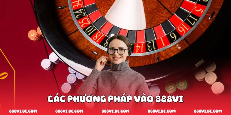 Các Phương Pháp Vào 888vi 
