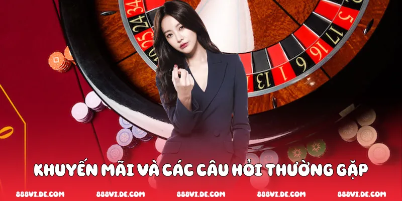 Khuyến mãi và các câu hỏi thường gặp