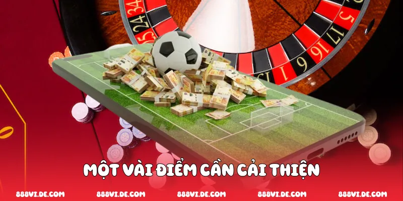 Một Vài Điểm Cần Cải Thiện