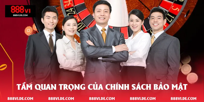 Tầm quan trọng của chính sách bảo mật